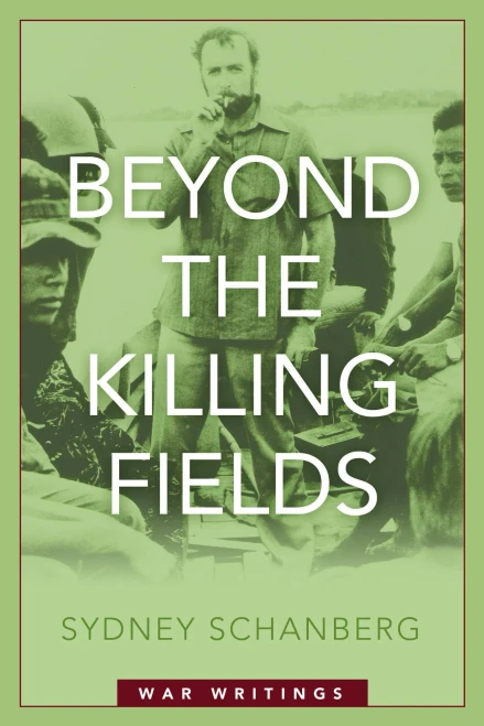 Beyond The Killing Fields: War Writings