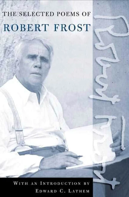 The Road Not Taken: A Selection of Robert Frost's Poems