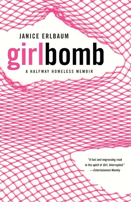Girlbomb: A Halfway Homeless Memoir