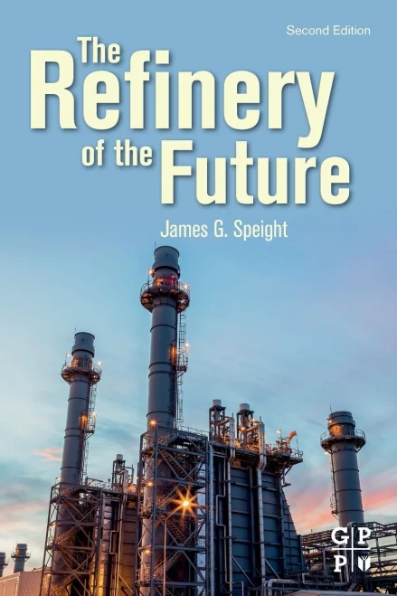 The Refinery Of The Future