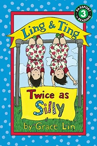 Ling & Ting: Twice As Silly (Passport To Reading, Level 3)