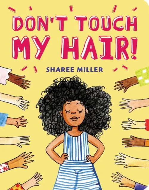 Don'T Touch My Hair! - Board book
