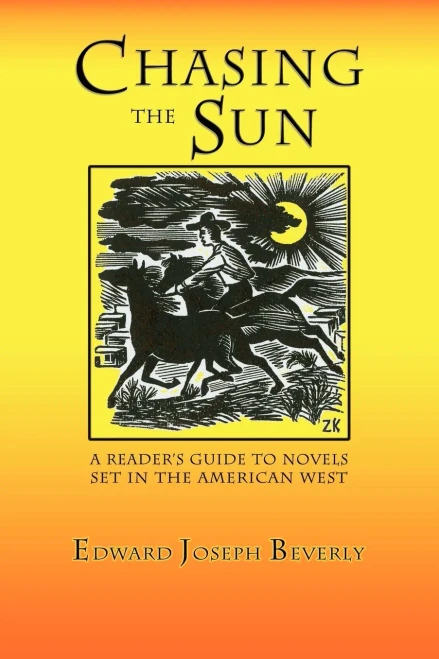 Chasing the Sun: A Reader's Guide to Novels Set in the American West