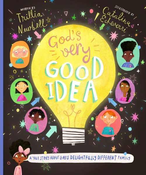 God'S Very Good Idea: A True Story Of God'S Delightfully Different Family (Tales That Tell The Truth)