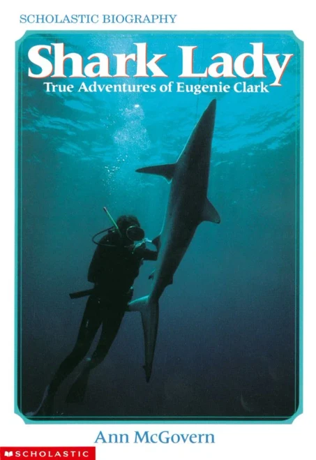 Shark Lady: True Adventures Of Eugenie Clark