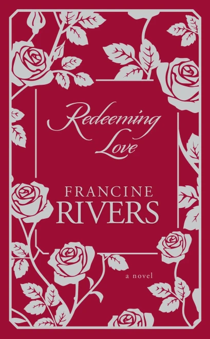 Redeeming Love: A Novel