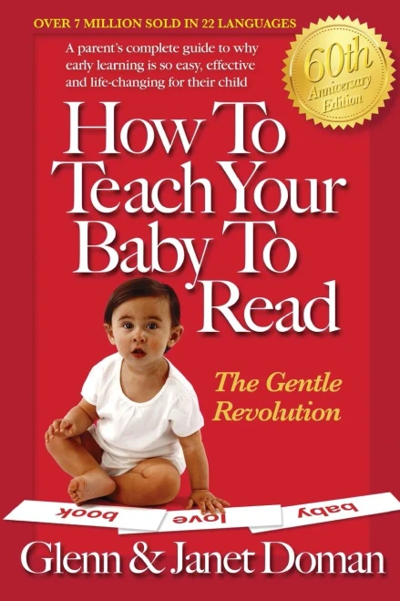 How To Teach Your Baby To Read (The Gentle Revolution Series)