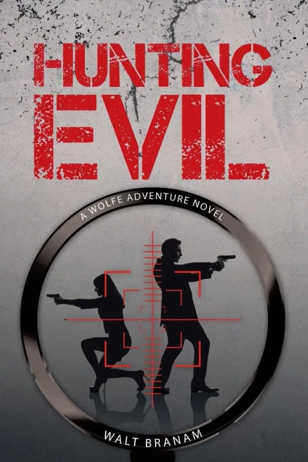 Hunting Evil: A Wolfe Adventure Novel
