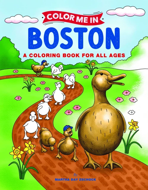 Color Me in Boston: A Coloring Book for All Ages
