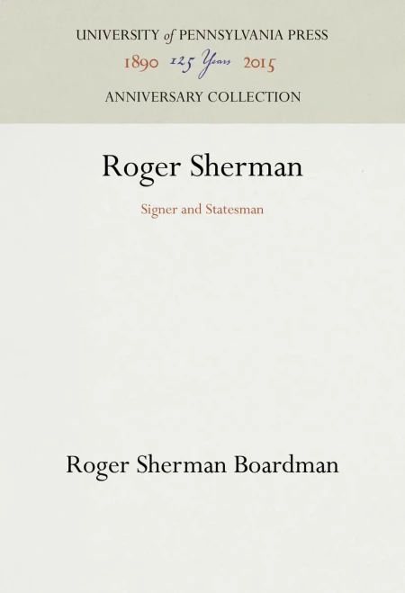 Roger Sherman: Signer and Statesman