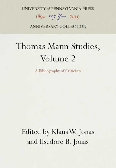 Thomas Mann Studies, Volume 2: A Bibliography of Criticism