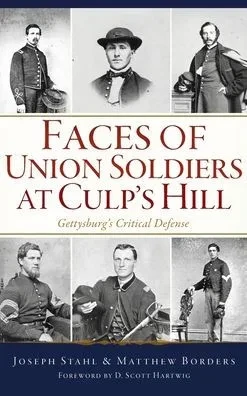 Faces of Union Soldiers at Culp's Hill: Gettysburg's Critical Defense
