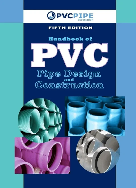 Handbook Of Pvc Pipe Design And Construction: (First Industrial Press Edition) (Volume 1)
