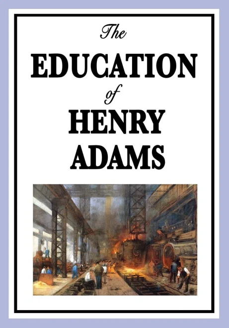 The Education of Henry Adams