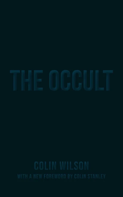 The Occult: The Ultimate Guide For Those Who Would Walk With The Gods