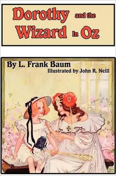 Dorothy and the Wizard in Oz