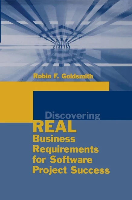 Discovering Real Business Requirements For Software Project Success (Artech House Computing Library)