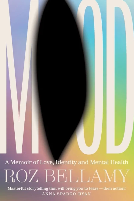 Mood: A memoir of love, identity and mental health