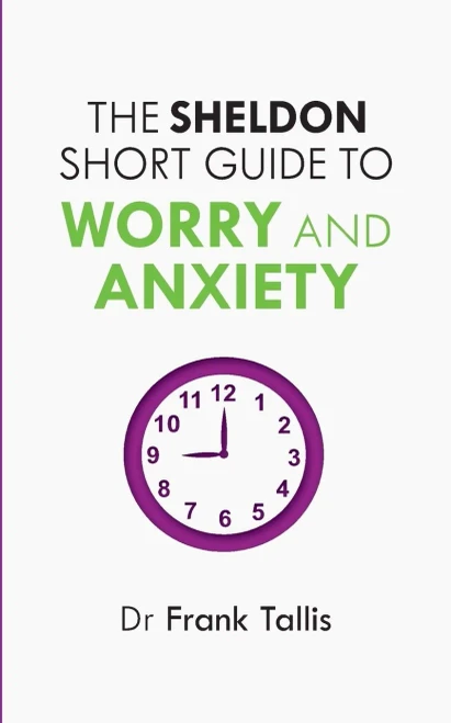 The Sheldon Short Guide to Worry and Anxiety