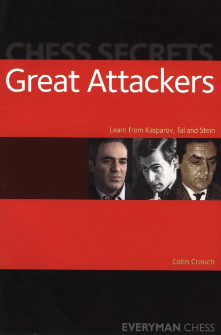 Chess Secrets: Great Attackers