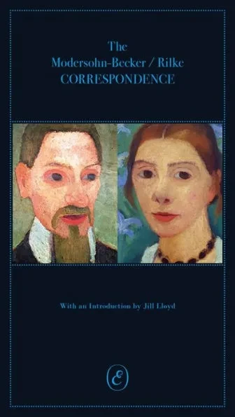The Modersohn-Becker/Rilke Correspondence