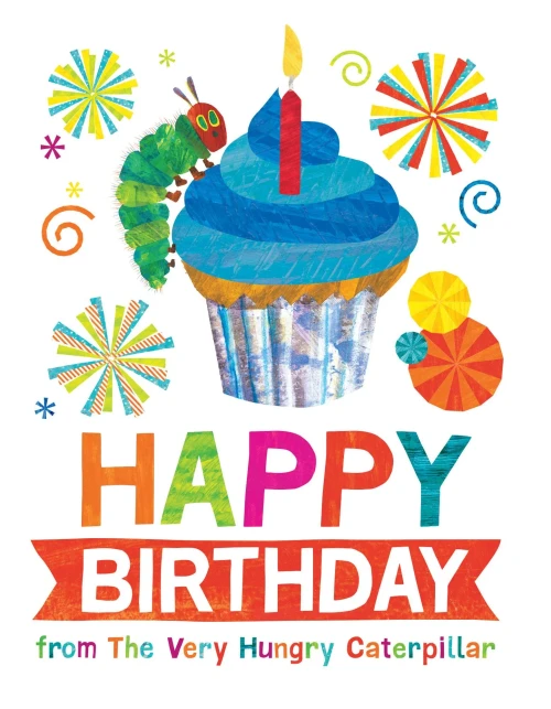 Happy Birthday From The Very Hungry Caterpillar (The World Of Eric Carle)