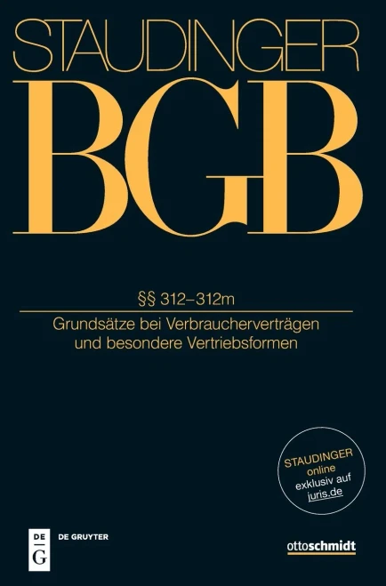 §§ 312, 312a-M: (Grundsätze Bei Verbraucherverträgen Und Besondere Vertriebsformen)