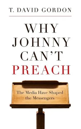 Why Johnny Can'T Preach: The Media Have Shaped The Messengers