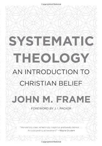 Systematic Theology: An Introduction To Christian Belief