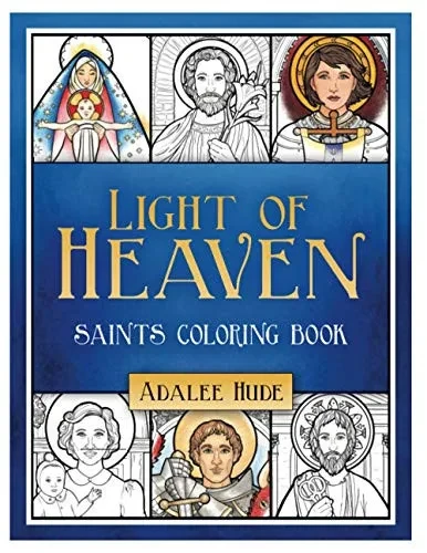 Light Of Heaven Saints Coloring Book