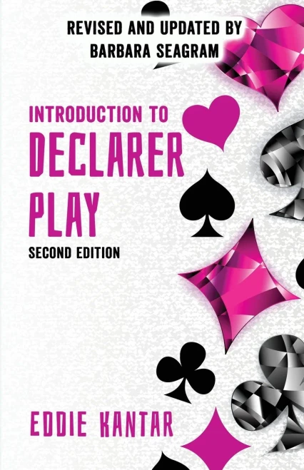Introduction To Declarer Play: Second Edition