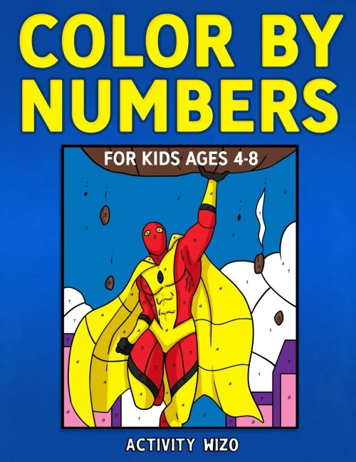 Color By Numbers For Kids Ages 4-8
