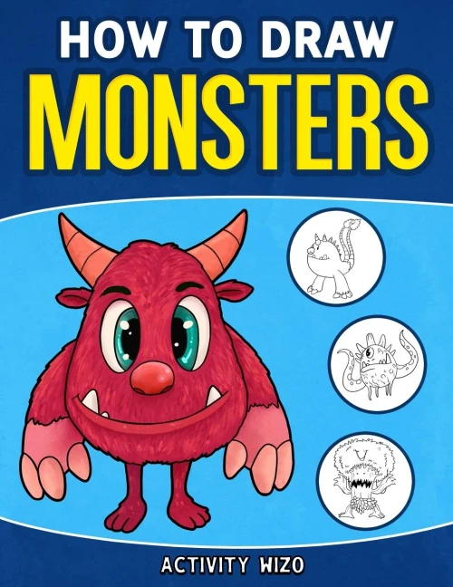 How To Draw Monsters: An Easy Step-By-Step Guide For Kids