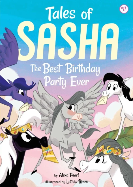 Tales Of Sasha 11: The Best Birthday Party Ever