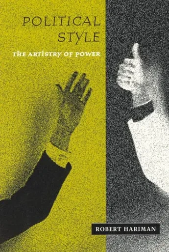 Political Style: The Artistry of Power