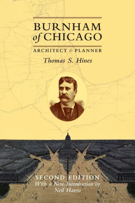 Burnham of Chicago: Architect and Planner