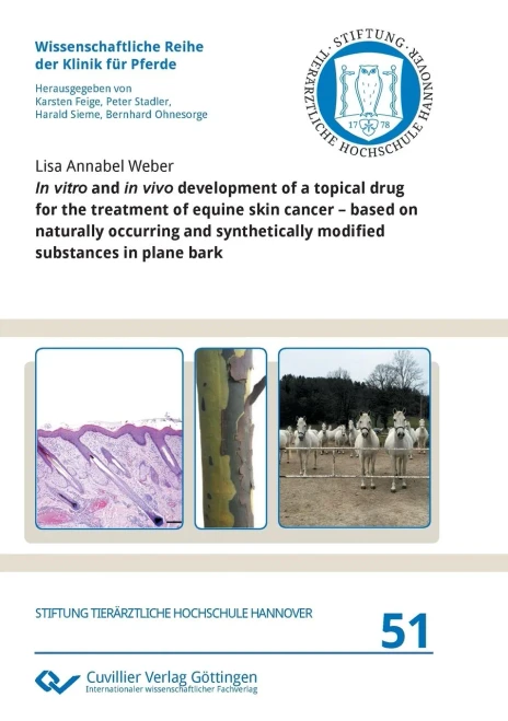 In Vitro And In Vivo Development Of A Topical Drug For The Treatment Of Equine Skin Cancer - Based On Naturally Occurring And Synthetically Modified Substances In Plane Bark