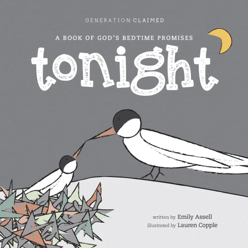 Tonight: A Book Of God’S Bedtime Promises (Generation Claimed)