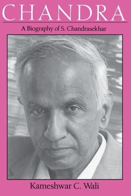 Chandra: A Biography of S. Chandrasekhar
