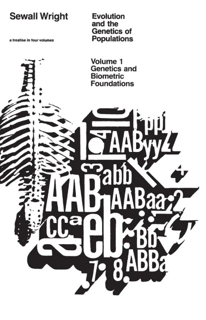 Evolution and the Genetics of Populations, Volume 1: Genetic and Biometric Foundations