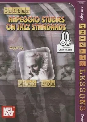 Guitar Arpeggio Studies on Jazz Standards, Mimi Fox