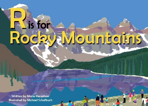 R Is For Rocky Mountains (Alphabet Places)