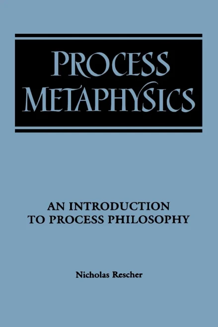Process Metaphysics: An Introduction to Process Philosophy