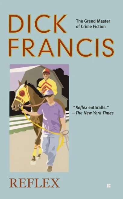 Reflex (A Dick Francis Novel)