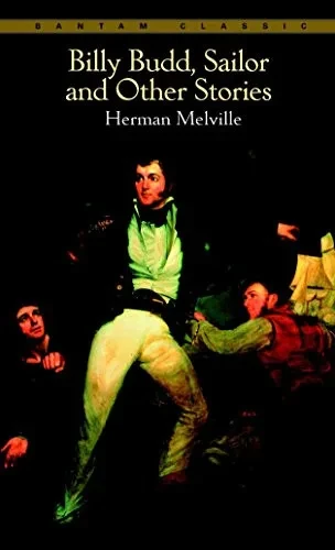 Billy Budd, Sailor, And Other Stories (Bantam Classics)