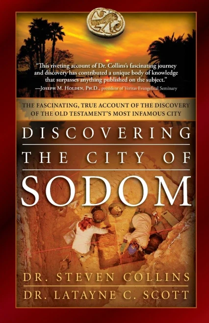 Discovering The City Of Sodom: The Fascinating, True Account Of The Discovery Of The Old Testament'S Most Infamous City