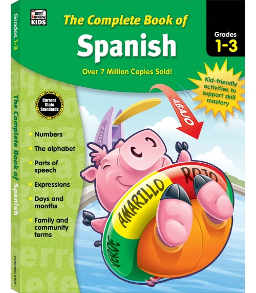 Carson Dellosa Complete Book Of Spanish Workbook For Kids—Grades 1-3 Alphabet, Numbers, Colors, Parts Of Speech, Expressions, Days And Months, Sight Words Practice (416 Pgs)