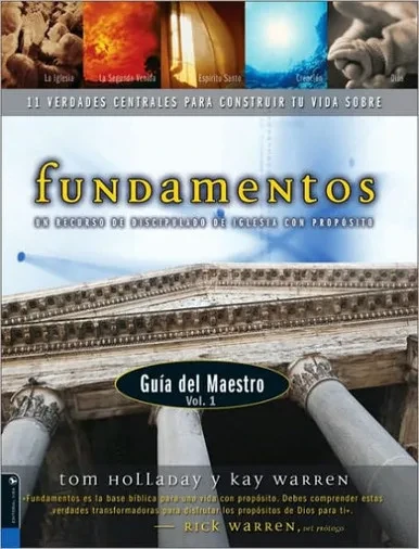 Fundamentos - GuÃ­a del Maestro Vol. 1: Un Recurso de Discipulado de Iglesia Con PropÃ³sito