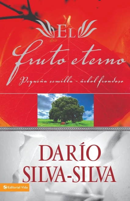El Fruto Eterno: PequeÃ±a Semilla, Ãrbol Frondoso
