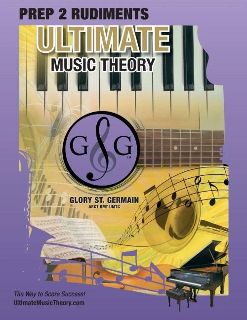 Prep 2 Rudiments Ultimate Music Theory: Prep 2 Rudiments Ultimate Music Theory Workbook includes the UMT Guide & Chart, 12 Step-by-Step Lessons & 12 R